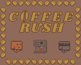 Coffee Rush Image