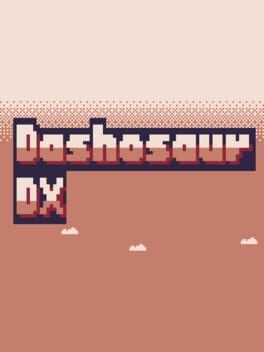 Games like Dashosaur DX