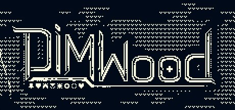 Games like Dimwood