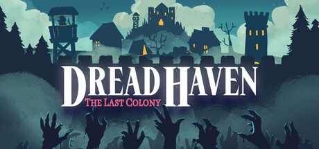 Games like DreadHaven: The Last Colony