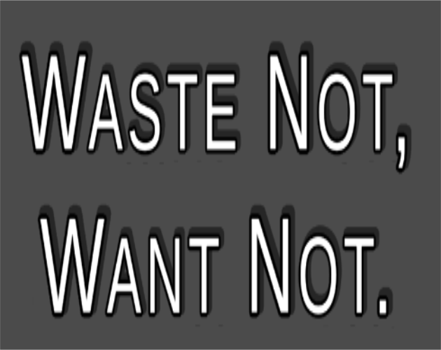 Games like Waste Not, Want Not