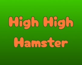 High High Hamster Image