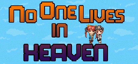 Games like No One Lives in Heaven