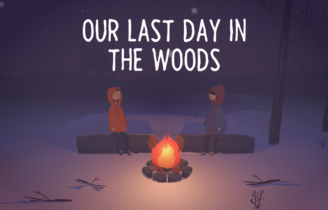 Games like Our Last Day In The Woods