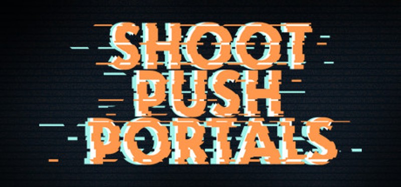 Shoot, push, portals Game Cover