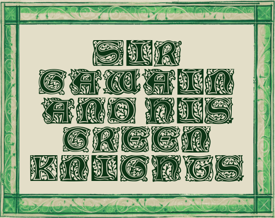 Sir Gawain and his Green Knights Image