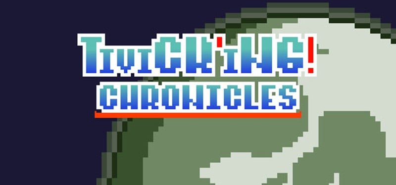 Tivick'ing! Chronicles Game Cover