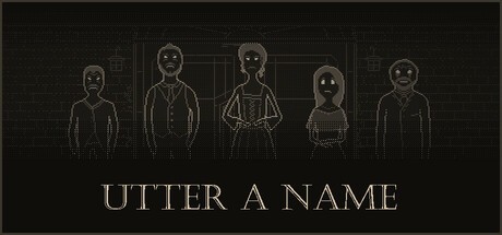 Games like Utter a Name