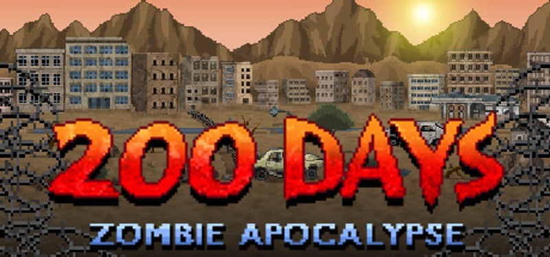 200 DAYS Zombie Apocalypse Image