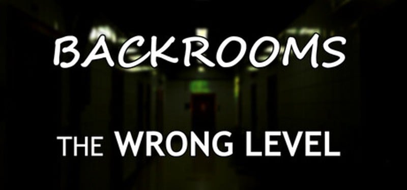 Backrooms: The Wrong Level Image