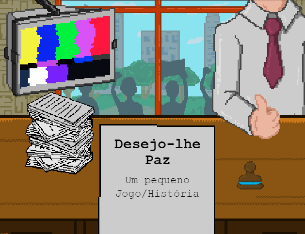 Games like Desejo-lhe Paz