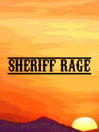 Sheriff Rage Image