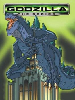 Games like Godzilla: The Series