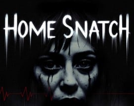 Home Snatch - New Chapter Updated Image