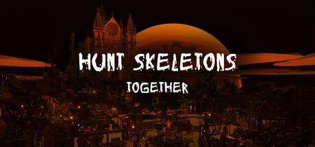 Games like Hunt Skeletons Together