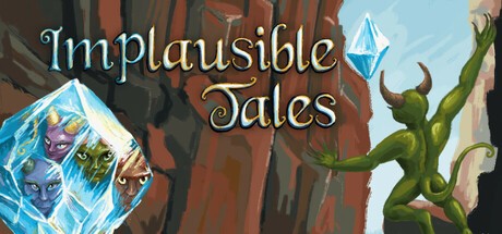 Games like Implausible Tales