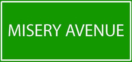 Games like Misery Avenue