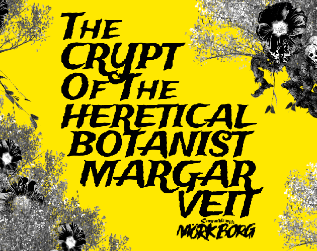 Games like The Crypt of the Heretical Botanist Margar Veit