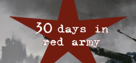 Games like 30 days in red army