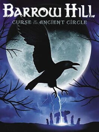 Barrow Hill: Curse of the Ancient Circle Image
