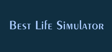 Games like Best Life Simulator
