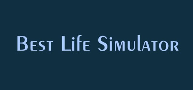 Best Life Simulator Image