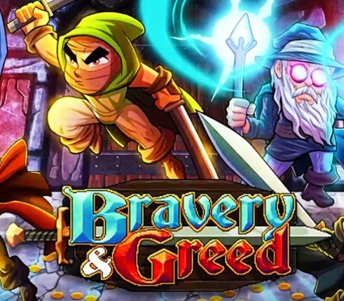 Bravery and Greed Image