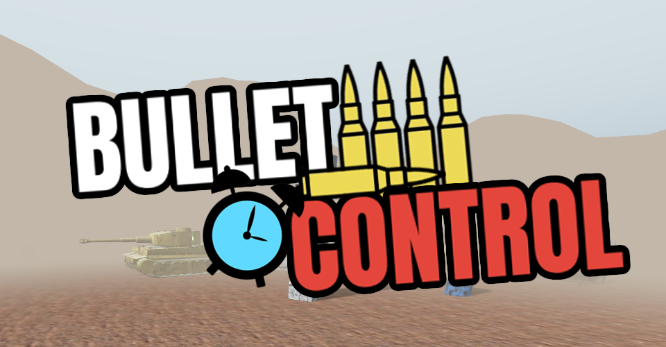 Games like Bullet Control