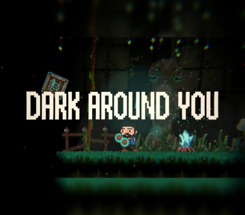 DARK AROUND YOU Image