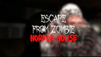 Games like Escape From Zombie Horror House