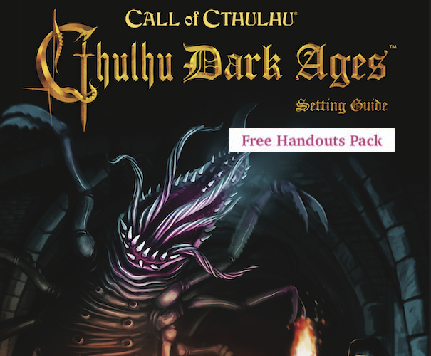 Games like Cthulhu Dark Ages Free Handouts and Pre-gen Characters (Call of Cthulhu)