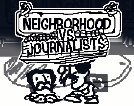 Neighborhood VS. Journalists Image