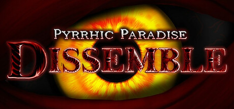 Pyrrhic Paradise: Dissemble Image