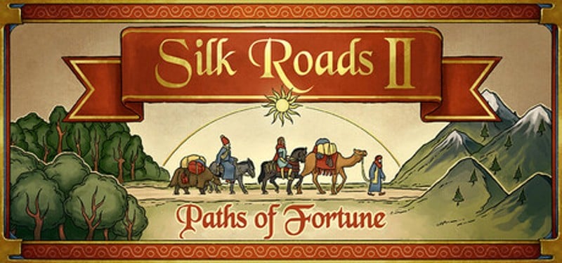 Silk Roads II: Paths of Fortune Image