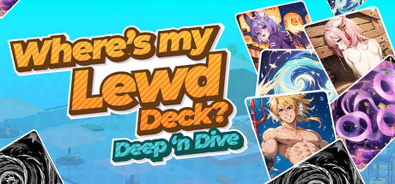 Where’s My Lewd Deck? Deep ’n Dive Image