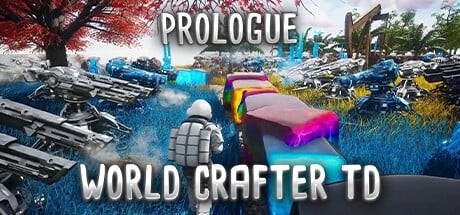 Games like World Crafter TD: Prologue