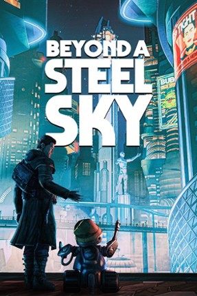 Beyond a Steel Sky Image
