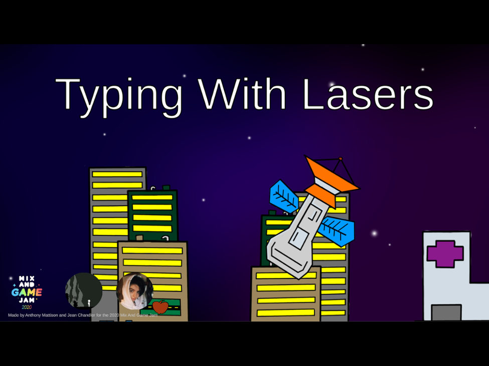 Games like Typing With Lasers (Mix And Game Jam 2020)