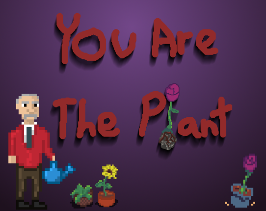 You are the Plant Game Cover