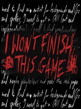 Games like i won't finish this game
