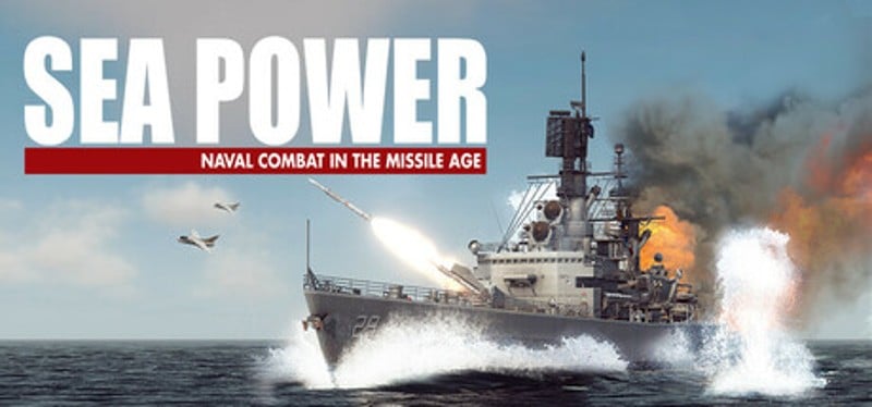 Sea Power : Naval Combat in the Missile Age Image