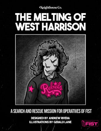 THE MELTING OF WEST HARRISON - A FIST Compatible Mission Image