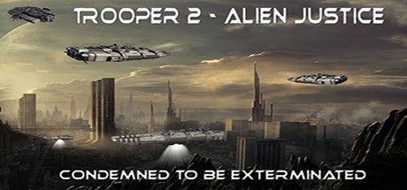 Games like Trooper 2 - Alien Justice
