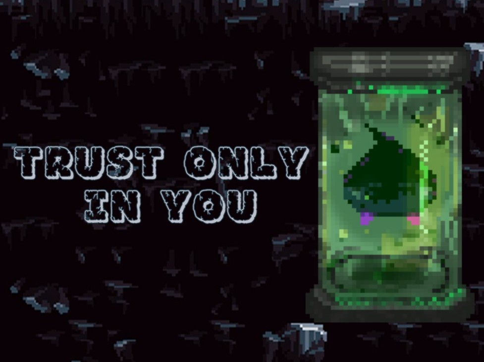 Games like Trust Only In You