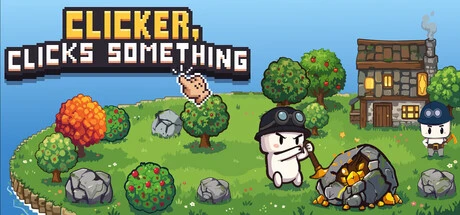 Games like Clicker, Clicks Something