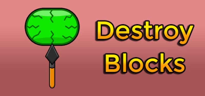 Destroy Blocks Game Cover