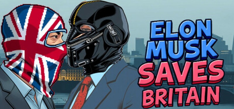 Elon Musk Saves Britain Image