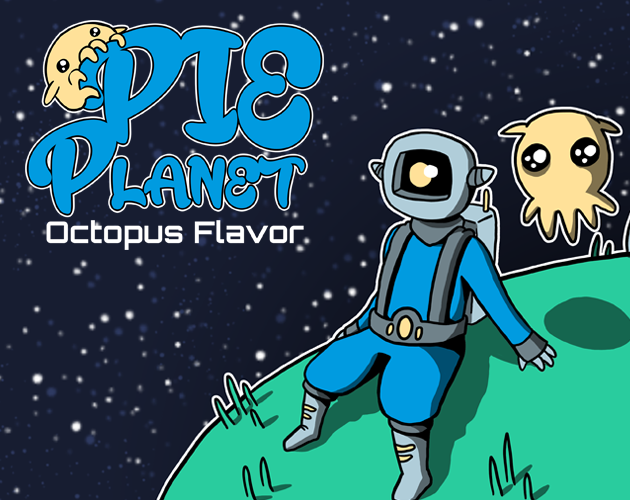 Games like Pie Planet : Octopus flavour