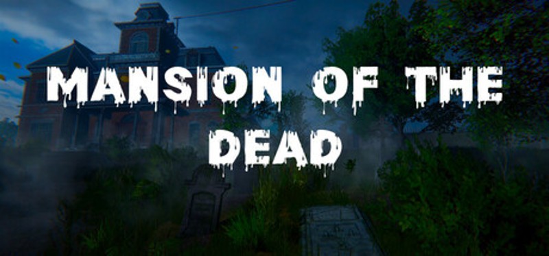 Mansion of the Dead Image