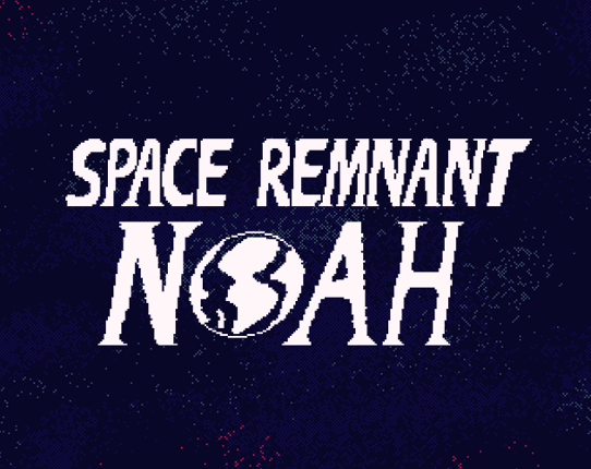 Space Remnant Noah Game Cover